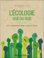 L'écologie vue du Sud - Pour un anticapitalisme éthique, culturel et spirituel