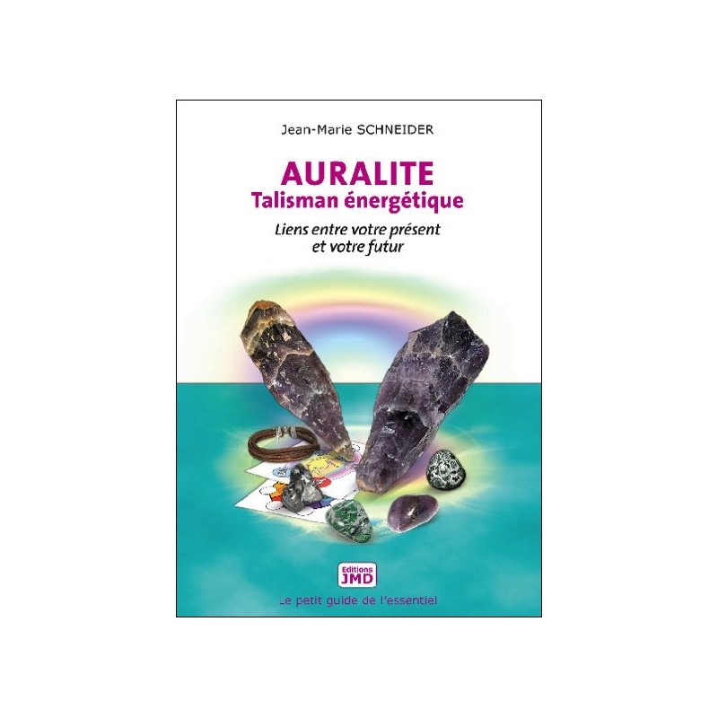 Auralite - Talisman énergétique - Liens entre votre présent et votre futur