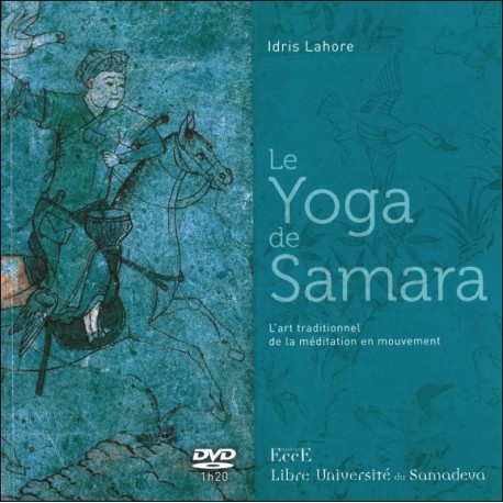 Le Yoga de Samara - L'art traditionnel de la méditation en mouvement - Livre + DVD