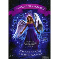 L'astrologie angélique - Découvrez les anges associés à votre carte du ciel