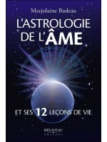 L'astrologie de l'âme et ses 12 leçons de vie