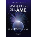 L'astrologie de l'âme et ses 12 leçons de vie