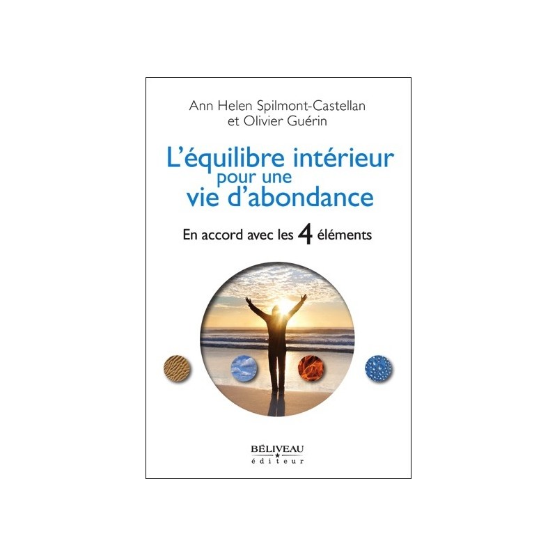 L'équilibre intérieur pour une vie d'abondance - En accord avec les 4 éléments