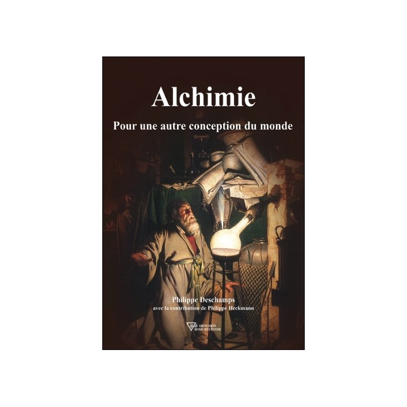 Alchimie - Pour une autre conception du monde