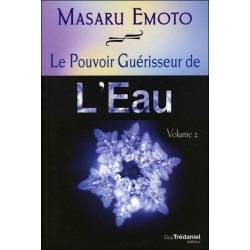 Le Pouvoir Guérisseur de l'eau - T2