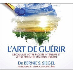 L'art de guérir - Découvrez votre sagesse intérieure et votre potentiel d'autoguérison - Livre audio 2 CD