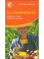 Le cholestérol : Augmenter le bon, diminuer le mauvais