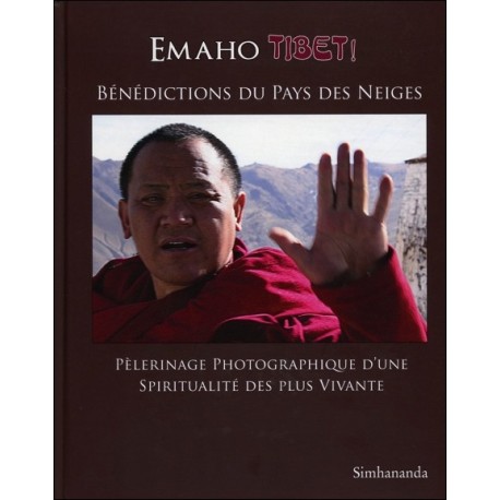 Emaho Tibet ! Bénédictions du Pays des Neiges