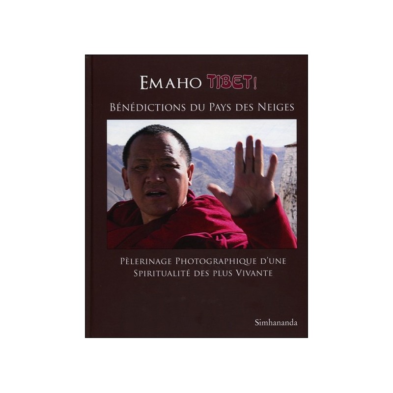 Emaho Tibet ! Bénédictions du Pays des Neiges