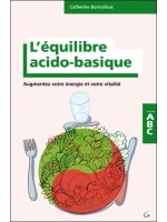 L'équilibre acido-basique - Augmentez votre énergie et votre vitalité - ABC