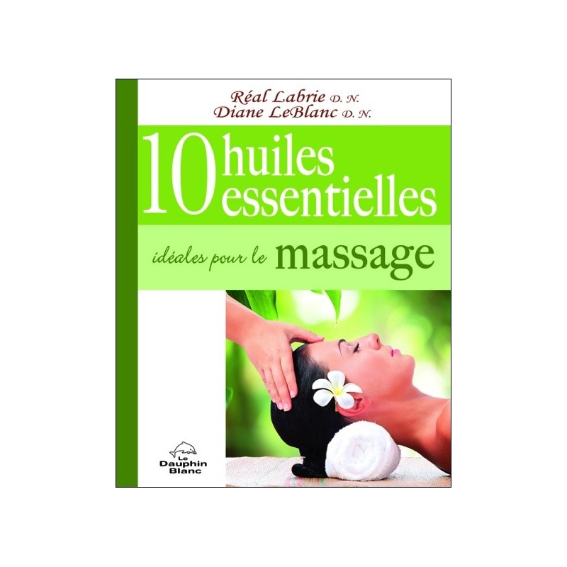 10 huiles essentielles idéales pour le massage