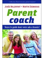 Parent coach - Soyez le guide dont votre ado a besoin !