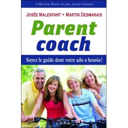 Parent coach - Soyez le guide dont votre ado a besoin !