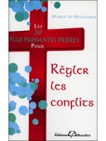 Les 30 plus puissantes prières pour Régler les conflits