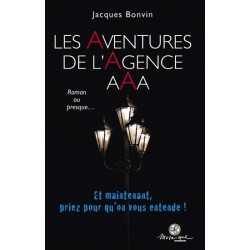 Les Aventures de l'Agence AAA - Et maintenant. priez pour qu'on vous entende !