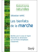 Les bienfaits de la marche - Solutions naturelles