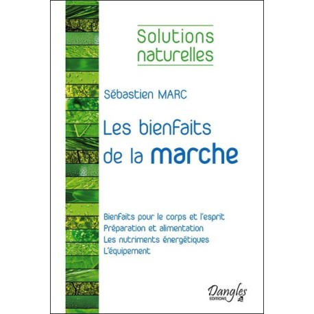 Les bienfaits de la marche - Solutions naturelles