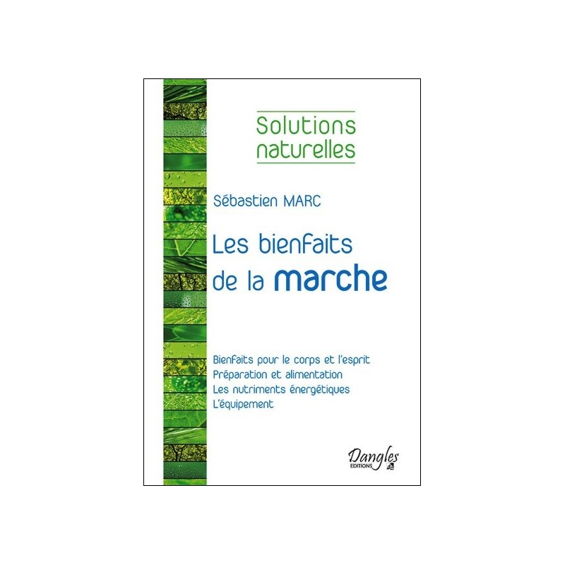 Les bienfaits de la marche - Solutions naturelles