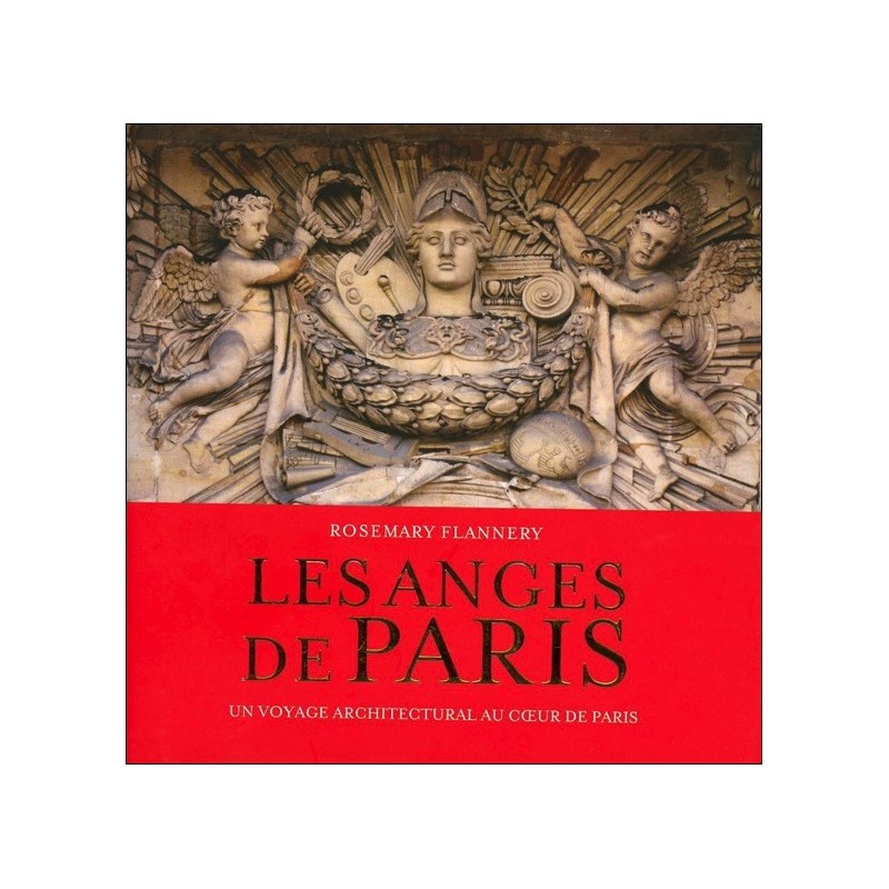 Les anges de Paris - Un voyage architectural au coeur de Paris