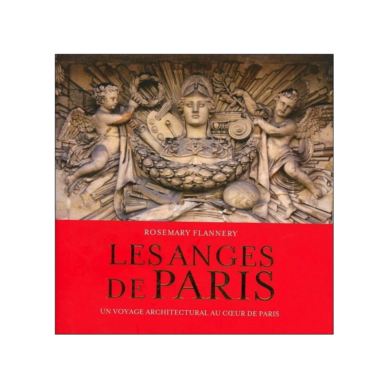 Les anges de Paris - Un voyage architectural au coeur de Paris
