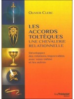 Les accords toltèques : une chevalerie relationnelle