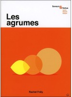 Les agrumes - Saveurs & Vertus