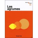 Les agrumes - Saveurs & Vertus