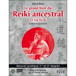 Le grand livre du Reiki ancestral - Le Tao Tö Qi - Livre + DVD initiation 1er degré