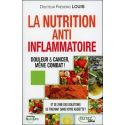 La Nutrition Anti-inflammatoire - Douleur & Cancer, même combat !