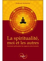 La spiritualité, moi et les autres