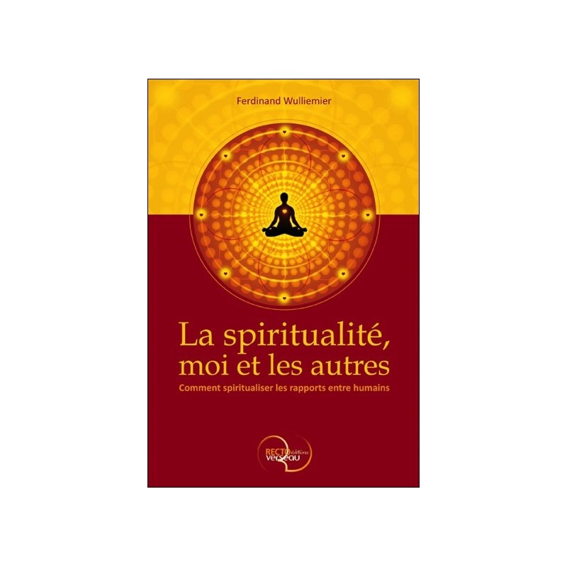 La spiritualité, moi et les autres