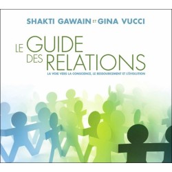 Le guide des relations - La voie vers la conscience. le ressourcement et l'évolution - Livre audio 2CD
