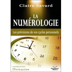 La numérologie - Les prévisions de vos cycles personnels