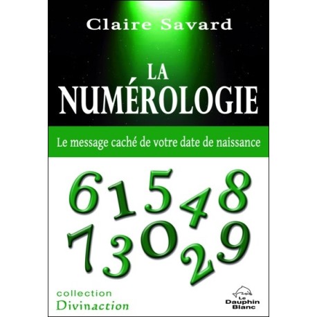 La numérologie - Le message caché de votre date de naissance