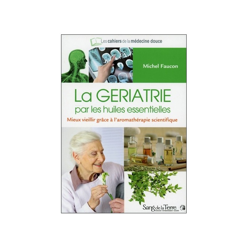 La gériatrie par les huiles essentielles