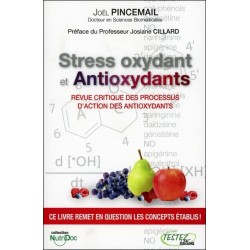 Stress oxydant et Antioxydants - Revue critique des processus