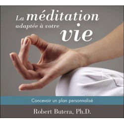 La méditation adaptée à votre vie - Concevoir un plan personnalisé - Livre audio 2CD