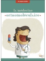 La médecine orthomoléculaire ou la médecine des nutriments