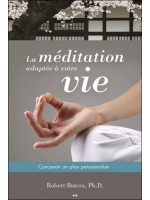 La méditation adaptée à votre vie