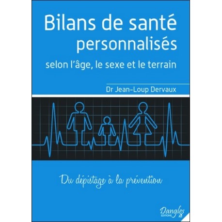 Bilans de santé personnalisés selon l'âge, le sexe et le terrain