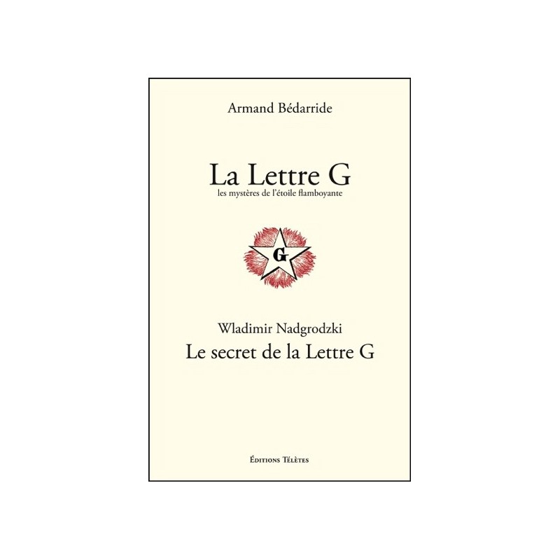La Lettre G - Les mystères de l'étoile flamboyante