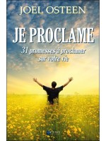 Je proclame - 31 promesses à proclamer sur votre vie