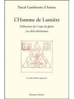 L'Homme de Lumière - Edification du Corps de gloire - Les clefs chrétiennes