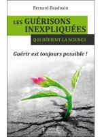 Les guérisons inexpliquées qui défient la science - Guérir est toujours possible !