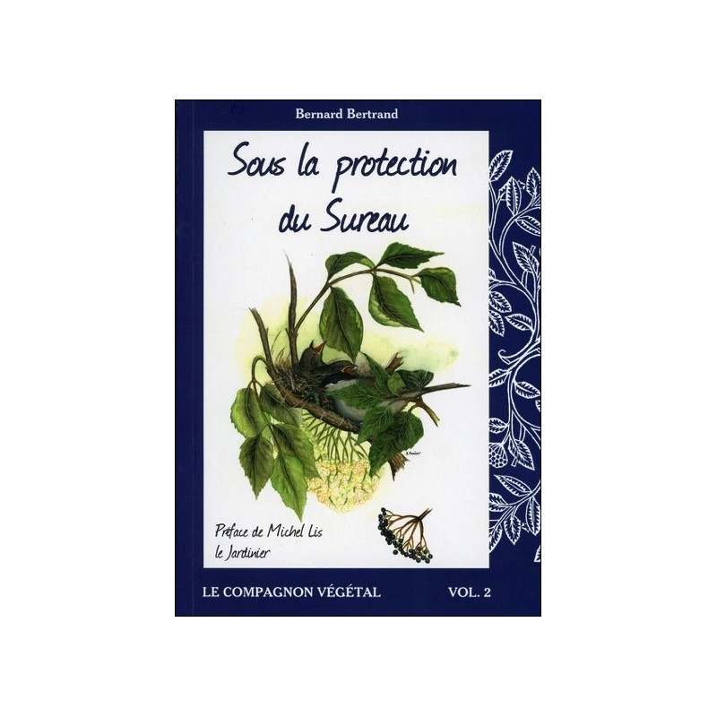 Sous la protection du Sureau - Vol. 2