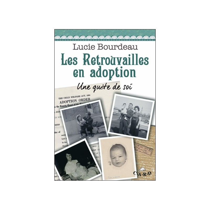 Les Retrouvailles en adoption - Une quête de soi