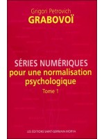 Séries numériques pour une normalisation psychologique - Tome 1
