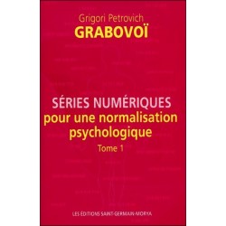 Séries numériques pour une normalisation psychologique - Tome 1