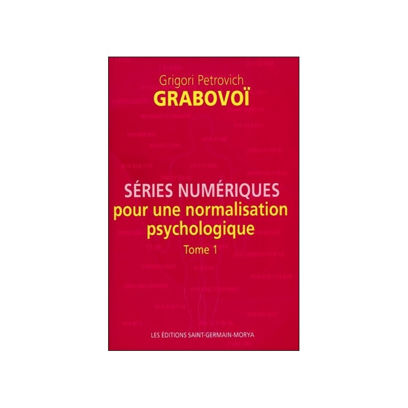 Séries numériques pour une normalisation psychologique - Tome 1