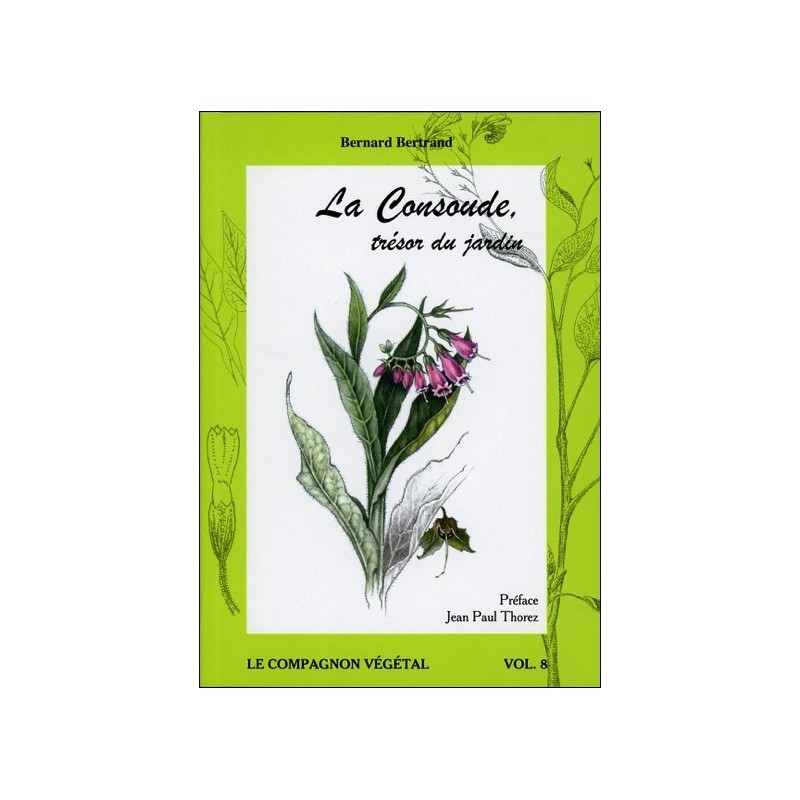 La Consoude, trésor du jardin - Vol. 8